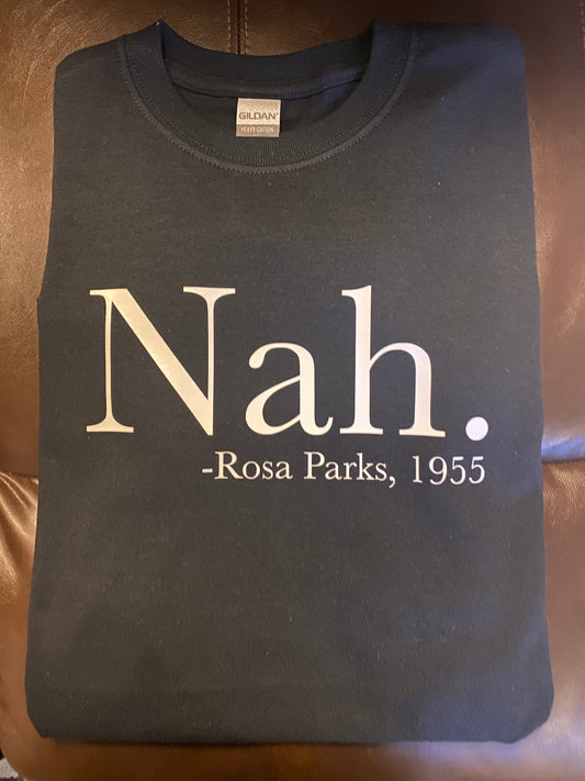 Nah. Rosa Parks